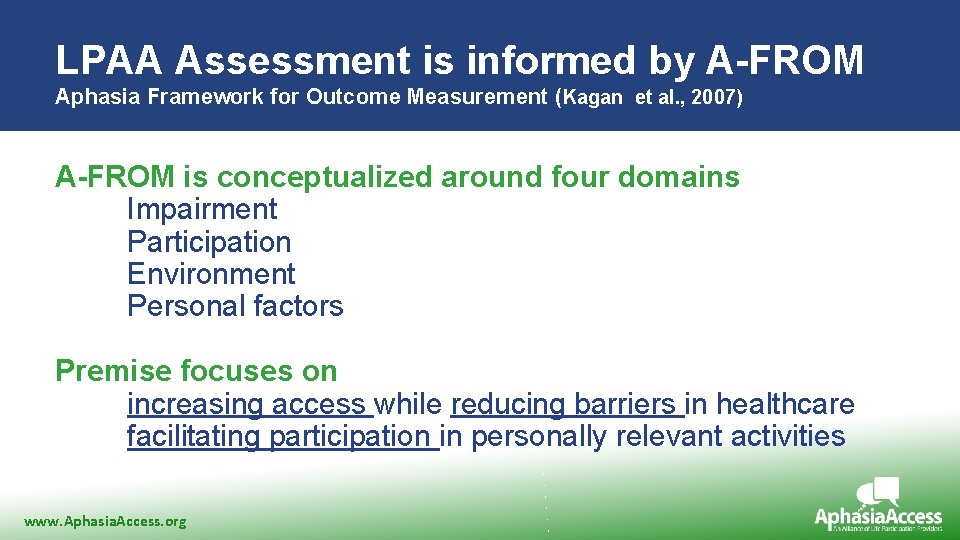 LPAA Assessment is informed by A-FROM Aphasia Framework for Outcome Measurement (Kagan et al.