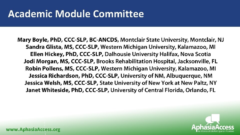 Academic Module Committee www. Aphasia. Access. org 
