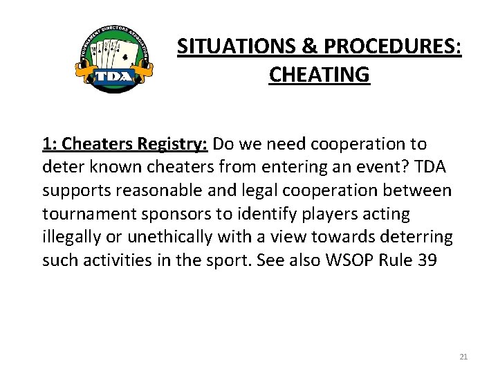 SITUATIONS & PROCEDURES: CHEATING 1: Cheaters Registry: Do we need cooperation to deter known