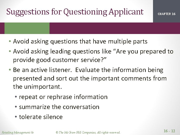 Suggestions for Questioning Applicant CHAPTER 16 2 1 • Avoid asking questions that have