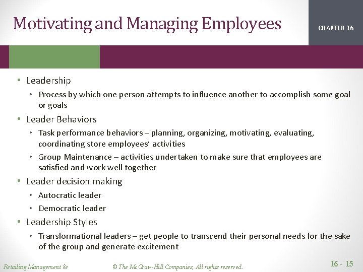 Motivating and Managing Employees CHAPTER 16 2 1 • Leadership • Process by which