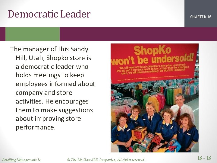 Democratic Leader CHAPTER 16 2 1 The manager of this Sandy Hill, Utah, Shopko