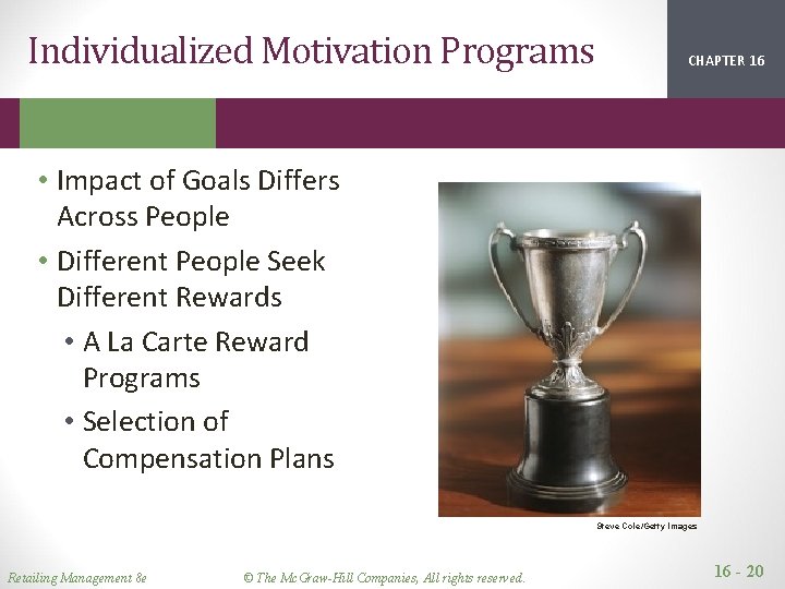 Individualized Motivation Programs CHAPTER 16 2 1 • Impact of Goals Differs Across People