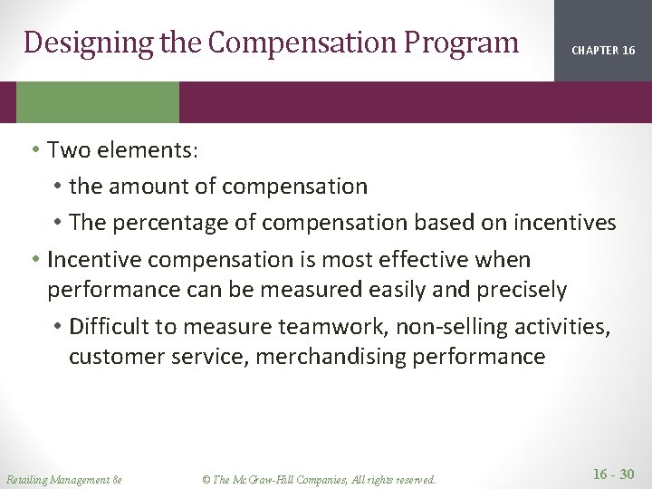 Designing the Compensation Program CHAPTER 16 2 1 • Two elements: • the amount