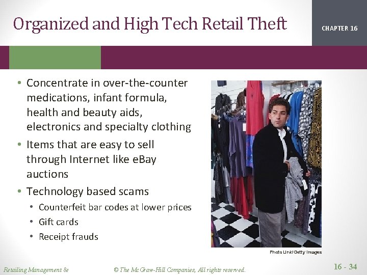 Organized and High Tech Retail Theft CHAPTER 16 2 1 • Concentrate in over-the-counter