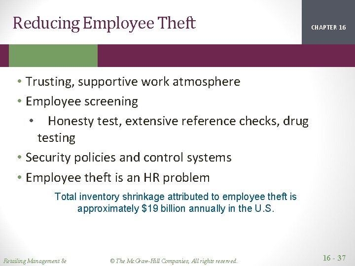 Reducing Employee Theft CHAPTER 16 2 1 • Trusting, supportive work atmosphere • Employee
