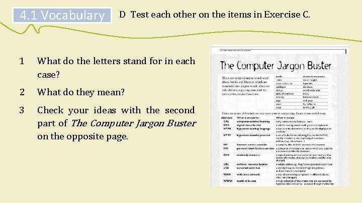 4. 1 Vocabulary D Test each other on the items in Exercise C. 1
