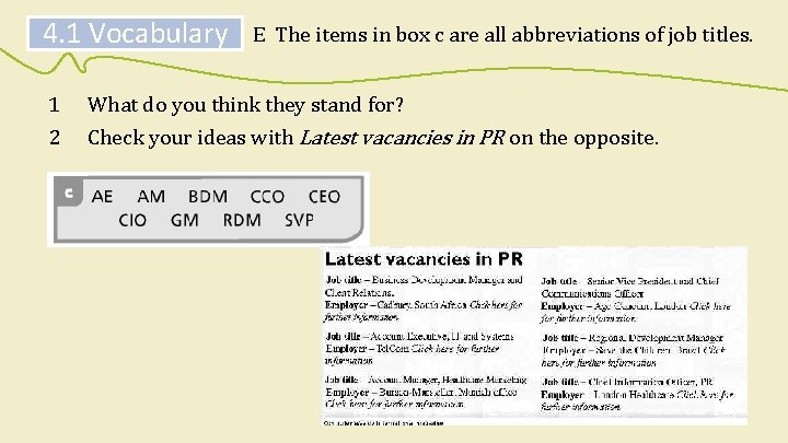 4. 1 Vocabulary 1 2 E The items in box c are all abbreviations