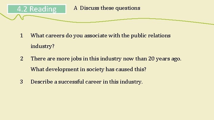 4. 2 Reading 1 A Discuss these questions What careers do you associate with