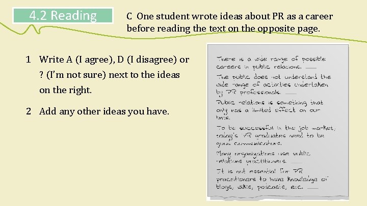 4. 2 Reading C One student wrote ideas about PR as a career before
