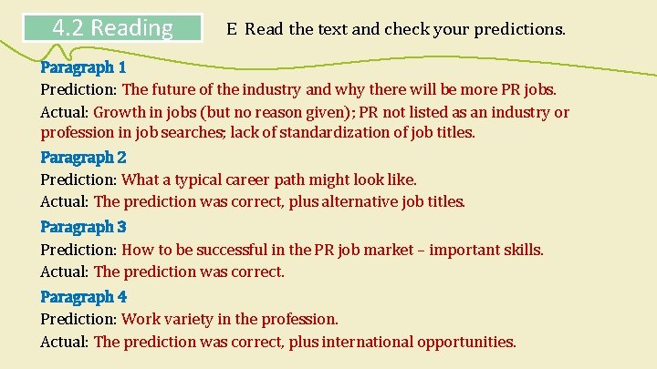 4. 2 Reading E Read the text and check your predictions. Paragraph 1 Prediction: