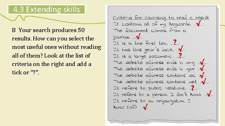 4. 3 Extending skills B Your search produces 50 results. How can you select