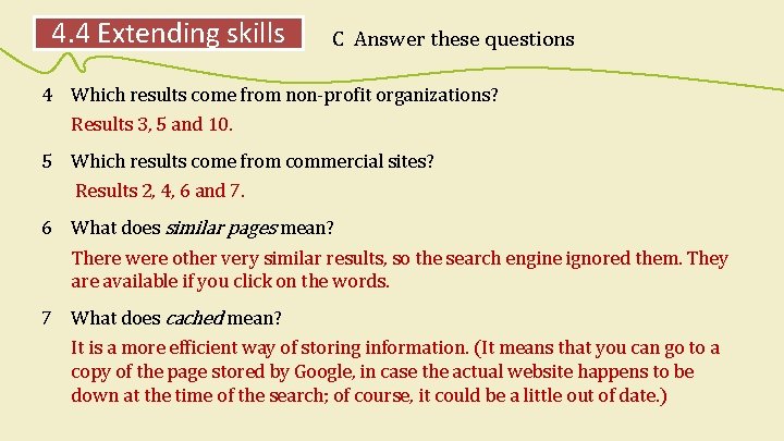 4. 4 Extending skills C Answer these questions 4 Which results come from non-profit
