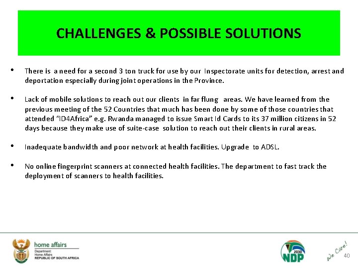 CHALLENGES & POSSIBLE SOLUTIONS • There is a need for a second 3 ton