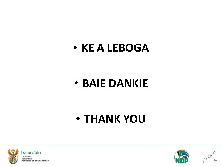  • KE A LEBOGA • BAIE DANKIE • THANK YOU 42 