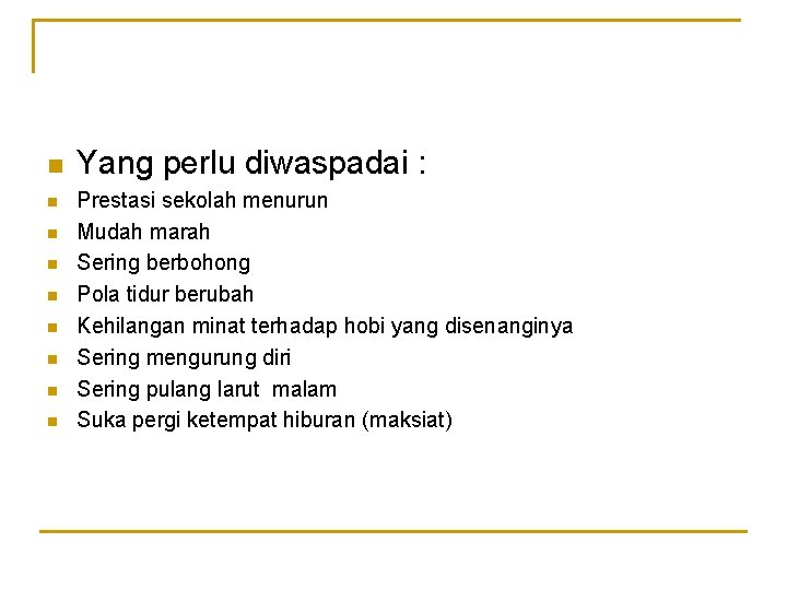 Deteksi Dini Dalam Pencegahan Penyalahgunaan Napza Dr Arifdian