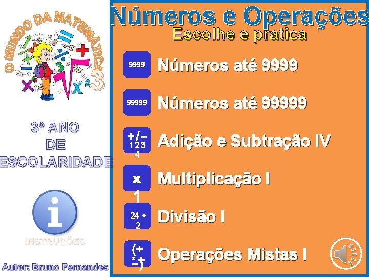 Números e Operações Escolhe e pratica 3 9999 Números até 99999 3º ANO +