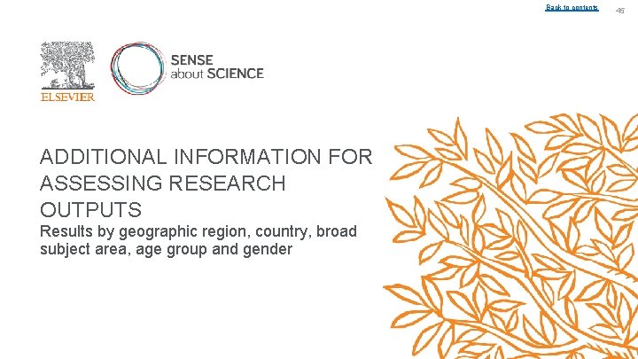 Back to contents ADDITIONAL INFORMATION FOR ASSESSING RESEARCH OUTPUTS Results by geographic region, country,