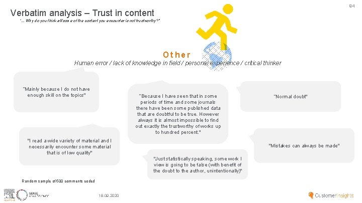 94 Verbatim analysis – Trust in content “. . . Why do you think