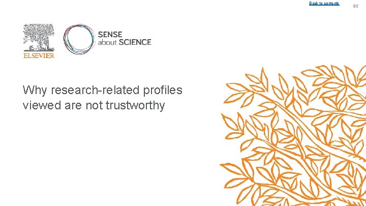 Back to contents Why research-related profiles viewed are not trustworthy 95 