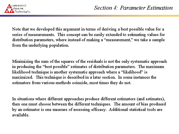 Section 4: Parameter Estimation Note that we developed this argument in terms of deriving