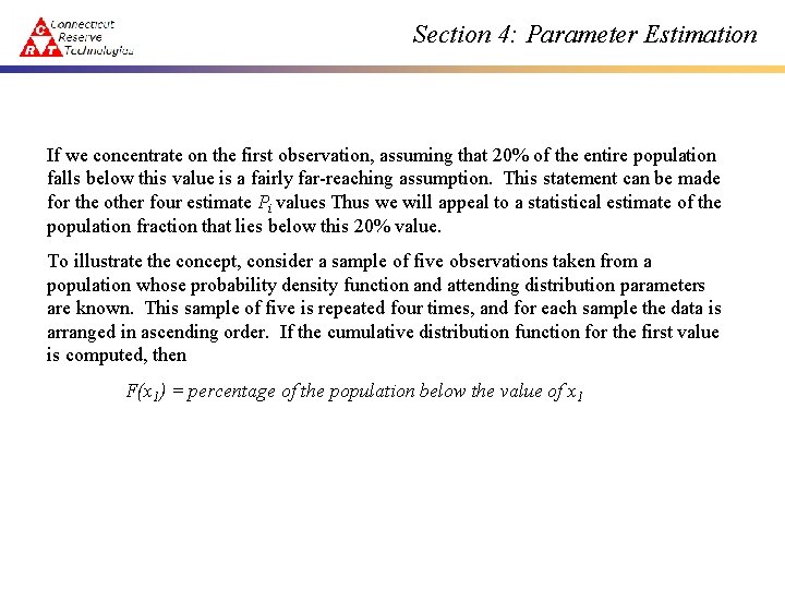 Section 4: Parameter Estimation If we concentrate on the first observation, assuming that 20%