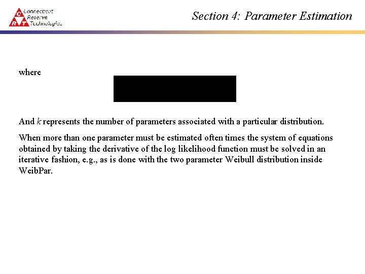 Section 4: Parameter Estimation where And k represents the number of parameters associated with