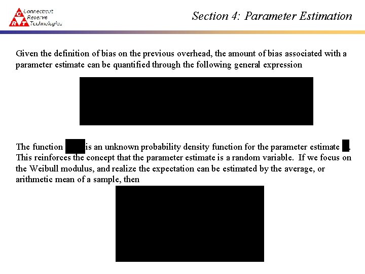 Section 4: Parameter Estimation Given the definition of bias on the previous overhead, the