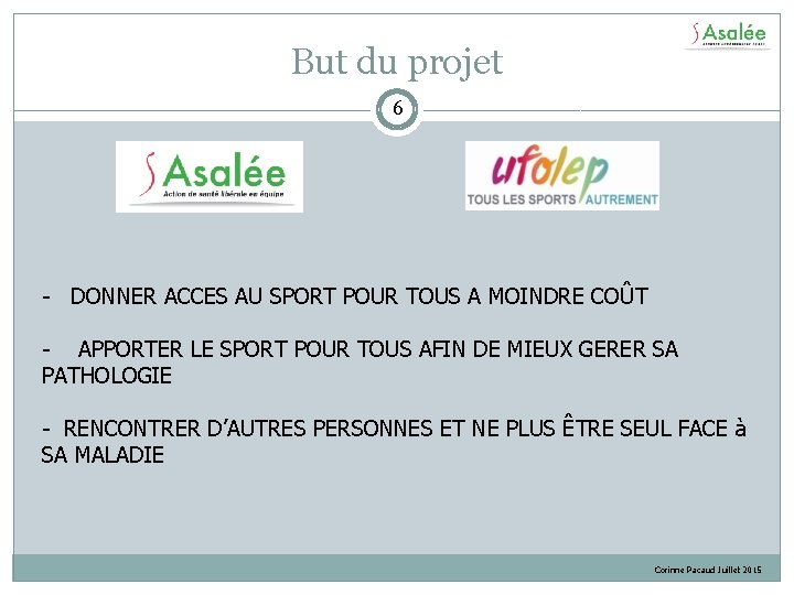 But du projet 6 - DONNER ACCES AU SPORT POUR TOUS A MOINDRE COÛT