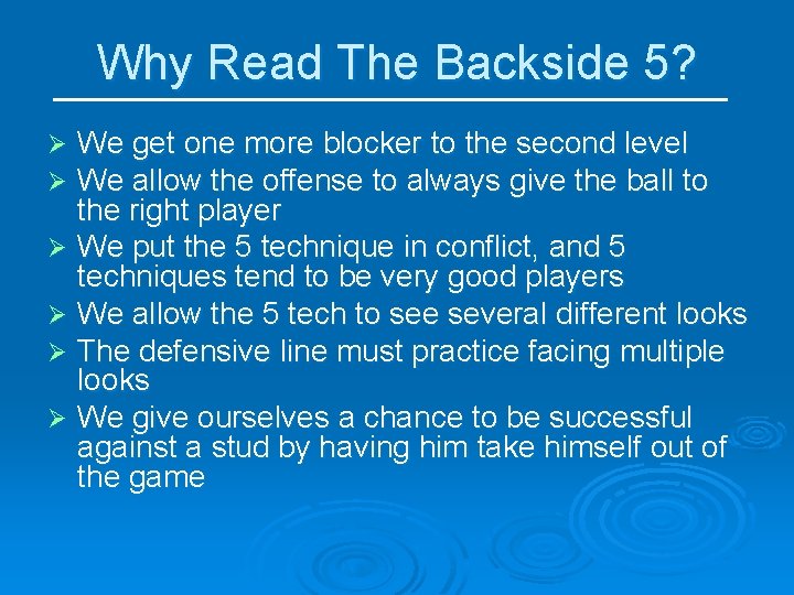 Why Read The Backside 5? We get one more blocker to the second level