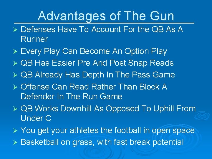 Advantages of The Gun Defenses Have To Account For the QB As A Runner