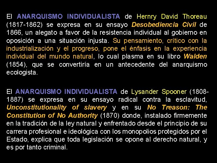 El ANARQUISMO INDIVIDUALISTA de Hernry David Thoreau (1817 -1862) se expresa en su ensayo