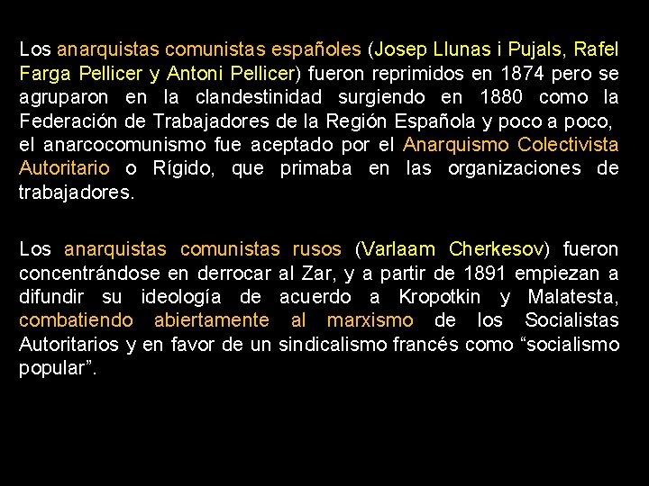 Los anarquistas comunistas españoles (Josep Llunas i Pujals, Rafel Farga Pellicer y Antoni Pellicer)