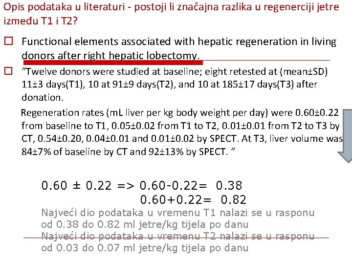 Opis podataka u literaturi - postoji li značajna razlika u regenerciji jetre između T
