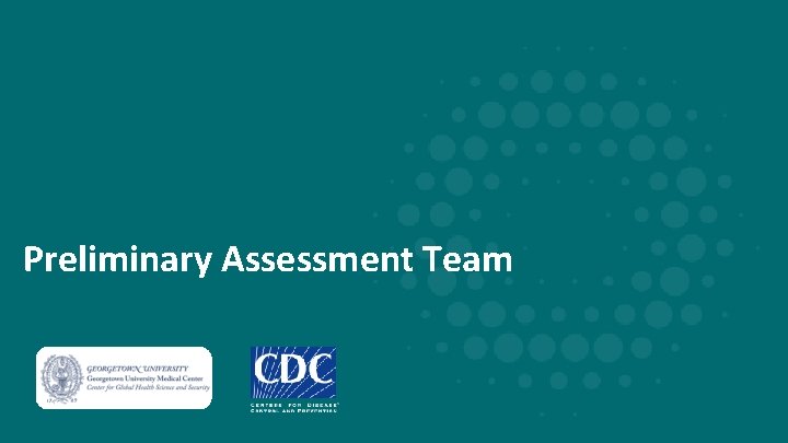 Preliminary Assessment Team 