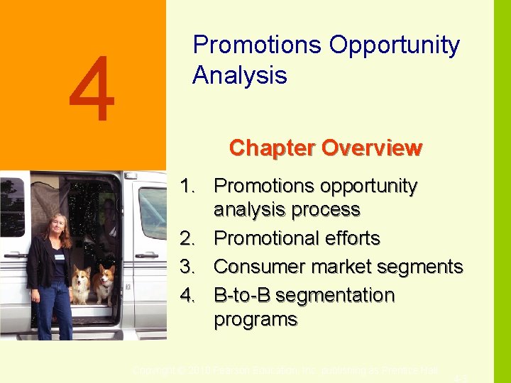 4 Promotions Opportunity Analysis Chapter Overview 1. Promotions opportunity analysis process 2. Promotional efforts