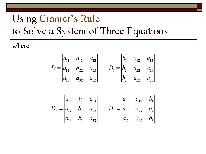 Using Cramer’s Rule to Solve a System of Three Equations where 
