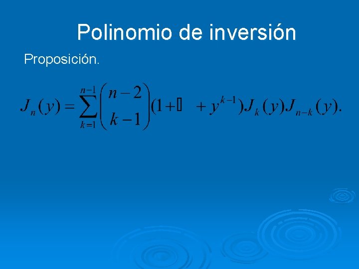 Polinomio de inversión Proposición. 