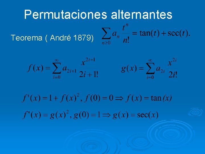 Permutaciones alternantes Teorema ( André 1879) 