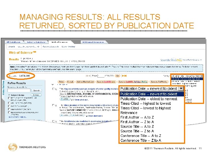 MANAGING RESULTS: ALL RESULTS RETURNED, SORTED BY PUBLICATION DATE © 2011 Thomson Reuters. All