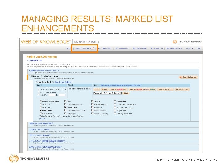 MANAGING RESULTS: MARKED LIST ENHANCEMENTS © 2011 Thomson Reuters. All rights reserved. 15 ed.