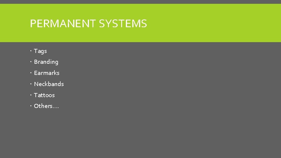 PERMANENT SYSTEMS Tags Branding Earmarks Neckbands Tattoos Others…. 