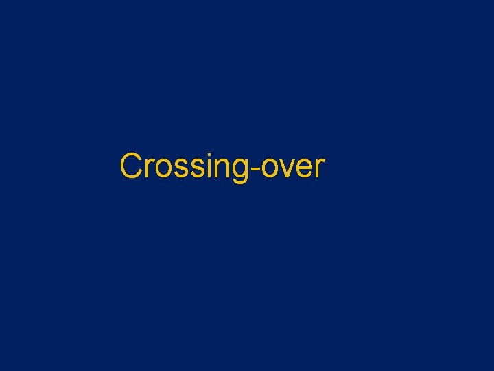 Crossing-over 