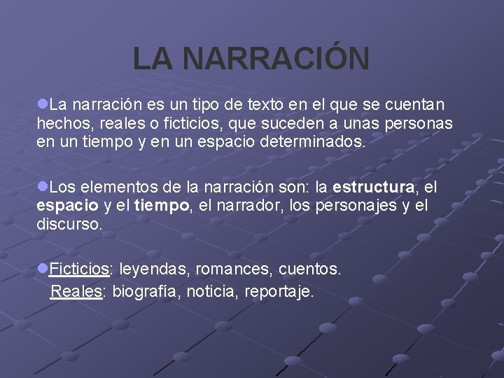 LA NARRACIÓN l. La narración es un tipo de texto en el que se LA NARRACIÓN l. La narración es un tipo de texto en el que se