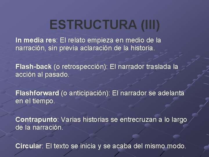 ESTRUCTURA (III) In media res: El relato empieza en medio de la narración, sin ESTRUCTURA (III) In media res: El relato empieza en medio de la narración, sin