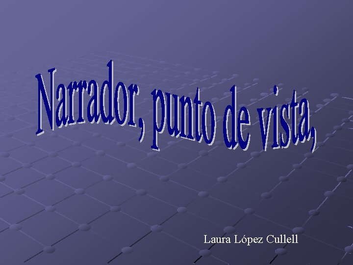 Laura López Cullell Laura López Cullell