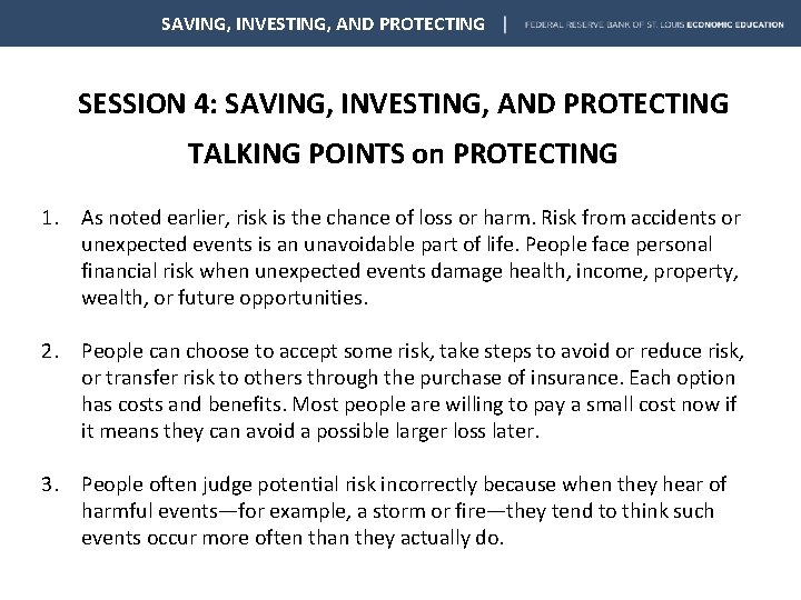 SAVING, INVESTING, AND PROTECTING SESSION 4: SAVING, INVESTING, AND PROTECTING TALKING POINTS on PROTECTING