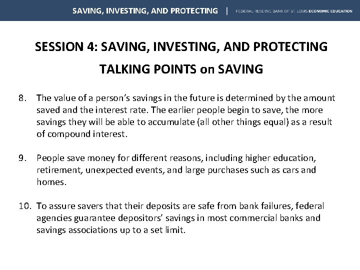 SAVING, INVESTING, AND PROTECTING SESSION 4: SAVING, INVESTING, AND PROTECTING TALKING POINTS on SAVING