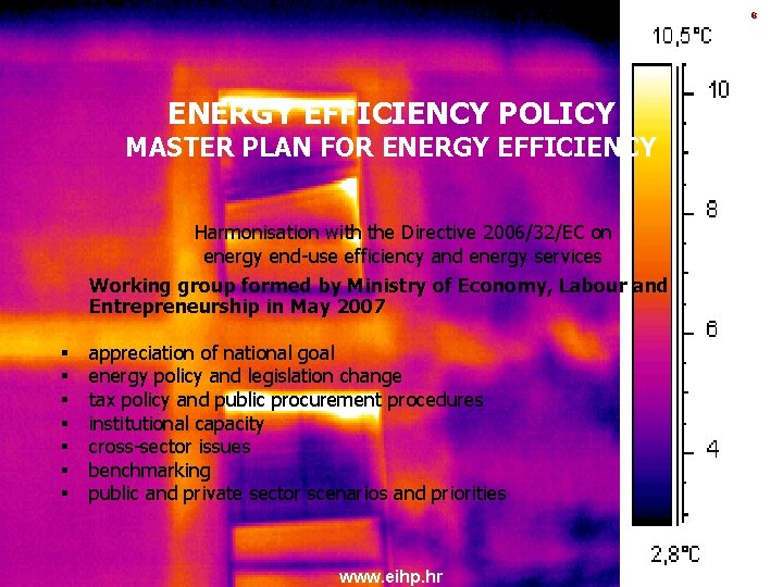 8 ENERGY EFFICIENCY POLICY MASTER PLAN FOR ENERGY EFFICIENCY Harmonisation with the Directive 2006/32/EC