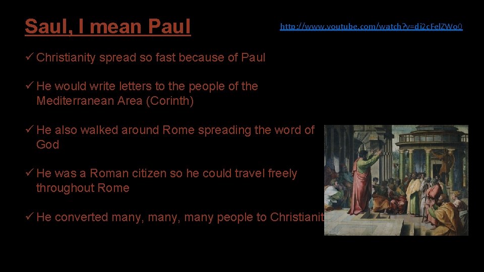 Saul, I mean Paul http: //www. youtube. com/watch? v=dj 2 c. Fel. ZWo 0